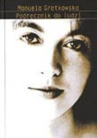 Podręcznik do ludzi - Manuela Gretkowska