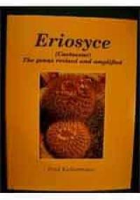 Eriosyce (Cactaceae): The Genus Revised and Amplified - Fred Katterman