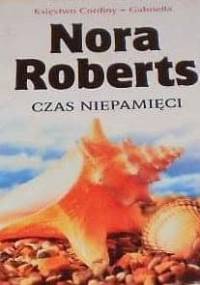 Czas niepamięci - Nora Roberts