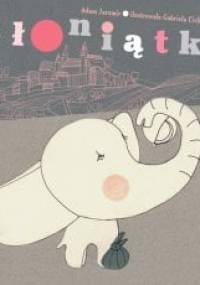 Słoniątko - Adam Jaromir, Gabriela Cichowska