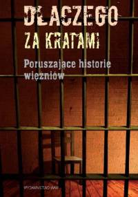 Dlaczego za kratami. Poruszające historie więźniów - Stanisław Majcher