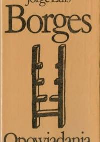 Opowiadania - Jorge Luis Borges