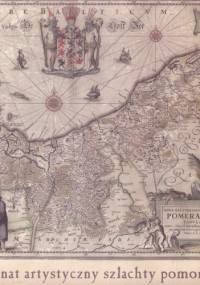 Mecenat artystyczny szlachty pomorskiej od XVI do początku XX wieku - Alicja Konarska