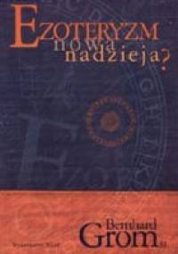 Ezoteryzm, nowa nadzieja? - Bernhard Grom SJ