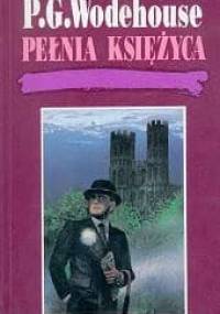 Pełnia księżyca - Pelham Grenville Wodehouse
