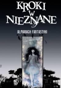 Kroki w nieznane. Almanach fantastyki 2008