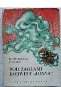 Pod żaglami korwety "Diana" - Ruwim Frajerman