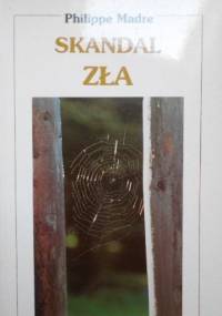 Skandal zła - Philippe Madre