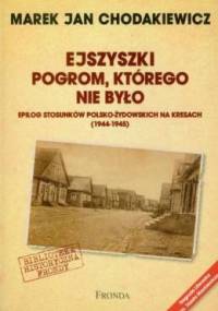 Ejszyszki. Pogrom którego nie było - Marek Jan Chodakiewicz