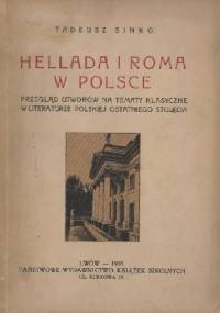 Hellada i Roma w Polsce - Tadeusz Sinko