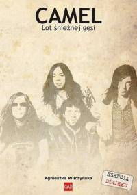Camel: Lot śnieżnej gęsi - Agnieszka Wilczyńska