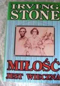 Miłość jest wieczna - Irving Stone