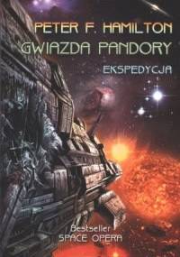 Gwiazda Pandory: Ekspedycja - Peter F. Hamilton
