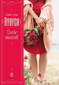 Życie motyli - Katarzyna Ryrych