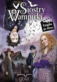 Siostry wampirki - Franziska Gehm, Nadja Fendrich