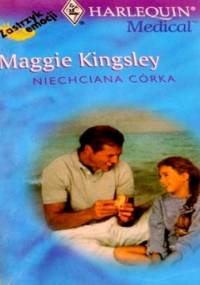 Niechciana córka - Maggie Kingsley