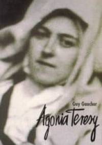 Agonia Teresy - Guy Gaucher
