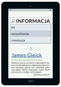 Informacja. Bit, wszechświat, rewolucja - James Gleick