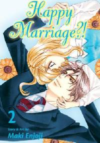 Happy Marriage?! 2 - Maki Enjoji