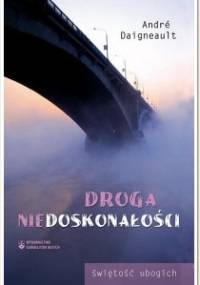 Droga niedoskonałości - André Daigneault
