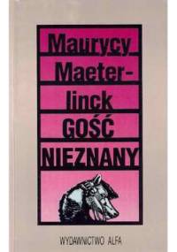 Gość nieznany - Maurice Maeterlinck