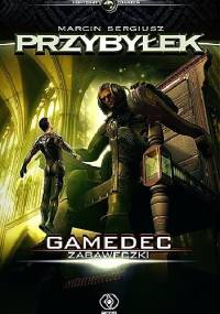 Gamedec. Zabaweczki - Marcin Przybyłek