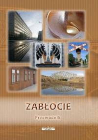 Zabłocie. Przewodnik - praca zbiorowa