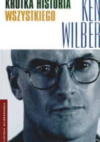 Krótka historia wszystkiego - Ken Wilber