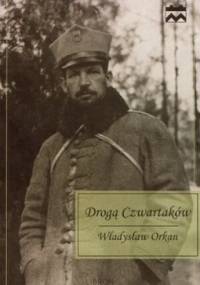 Drogą Czwartaków - Władysław Orkan