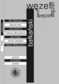 Węzeł bałkański - Jan Piekło, Stefan Wilkanowicz