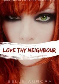 Love Thy Neighbour - Belle Aurora