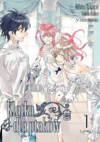 Klatka dla ptaków #1 - Rihito Takarai, Yukako Kabei