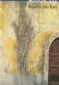 Wzgórze Złej Rady - Amos Oz