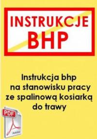 Instrukcja bhp na stanowisku pracy ze spalinową kosiarką do trawy - praca zbiorowa
