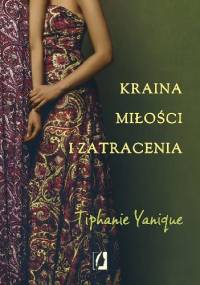 Kraina miłości i zatracenia - Tiphanie Yanique