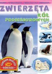 Zwierzęta kół podbiegunowych - praca zbiorowa