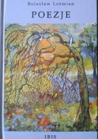 Poezje - Bolesław Leśmian