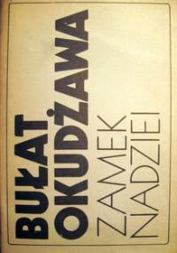 Zamek nadziei - Bułat Okudżawa