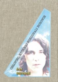 Chłopiec, którego pokochali bogowie - Eryk Ostrowski