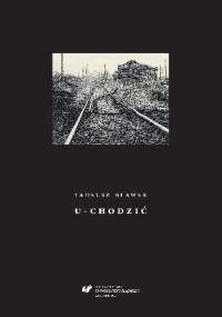 U-chodzić - Tadeusz Sławek