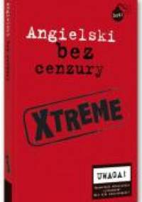 Angielski bez cenzury XTREME - Teresa Caro