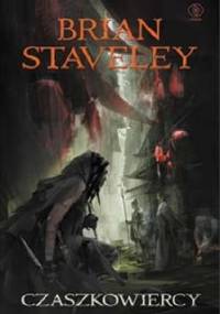 Czaszkowiercy - Brian Staveley