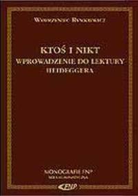 Ktoś i nikt. Wprowadzenie do lektury Heideggera - Wawrzyniec Rymkiewicz