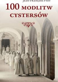 100 modlitw cystersów - Jean-François Fyot