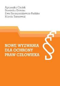 Nowe wyzwania dla ochrony praw człowieka