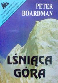 Lśniąca góra - Peter Boardman