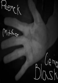 Blask Cienia - Mitka Przemysław