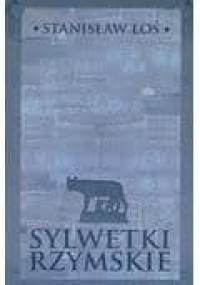 Sylwetki rzymskie - Stanisław Łoś