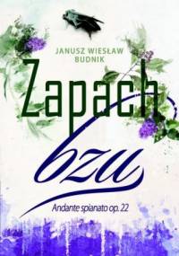 Zapach Bzu - Janusz Wiesław Budnik