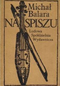Na Spiszu - Michał Balara